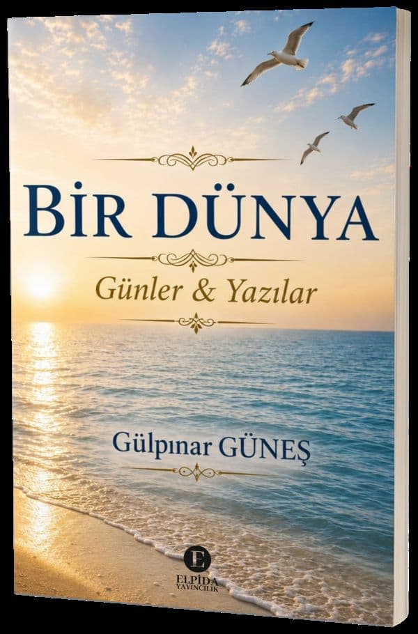 BİR DÜNYA Günler & Yazılar